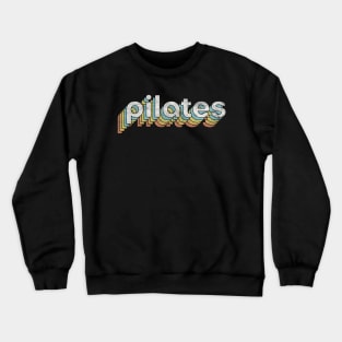 Pilates Day - Pilates Lover - Pilates Addict Crewneck Sweatshirt